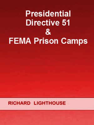 cover image of Presidential Directive 51 & FEMA Prison Camps